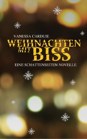 [Schattenseiten Trilogie 03] • Weihnachten mit Biss